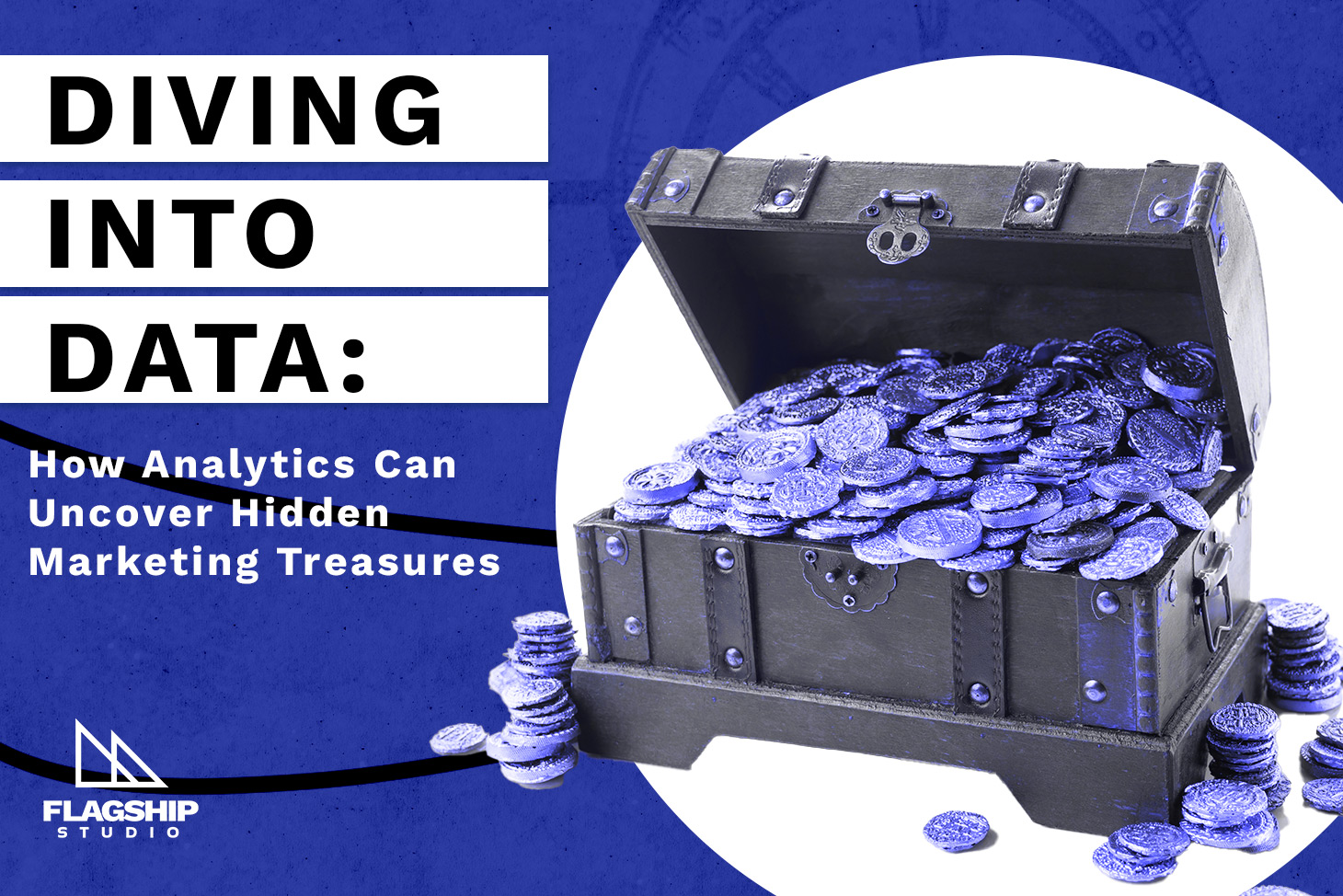 Diving into Data: How Analytics Can Uncover Hidden Marketing Treasures